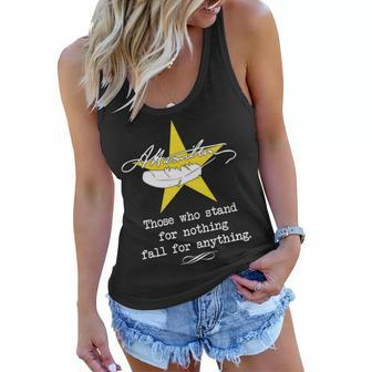 A Hamilton Those Who Stand For Nothing Fall For Anything Women Flowy Tank - Monsterry CA