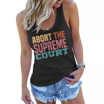 Abort The Supreme Court Womens Rights Pro Roe 73 Pro Choice Women Flowy Tank - Seseable