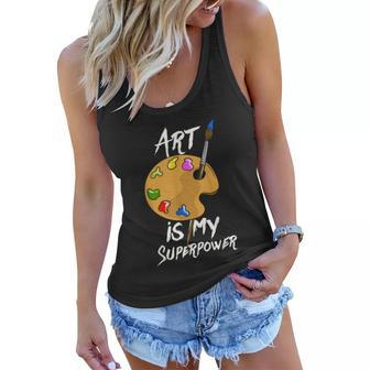 Art Is My Superpower Drawing Funny Art Teacher Artists Women Flowy Tank - Thegiftio UK