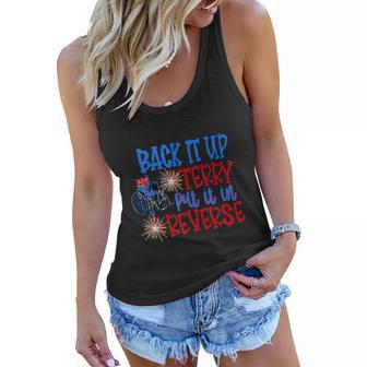 Back Up Terry Put It In Reverse 4Th Of July Fireworks Funny Women Flowy Tank - Monsterry AU