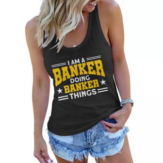 Banker Doing Banker Things For Banker Meaningful Gift Graphic Design Printed Casual Daily Basic V2 Women Flowy Tank - Thegiftio UK