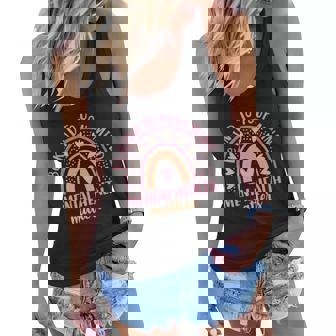 Be Kind To Your Mind Mental Health Matters Patten Rainbow Women Flowy Tank - Monsterry