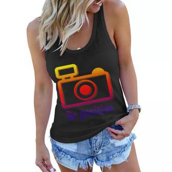 Be Positive Photographer Gift Women Flowy Tank - Monsterry AU