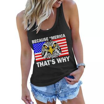 Because Merica Thats Why Eagle Women Flowy Tank - Monsterry CA