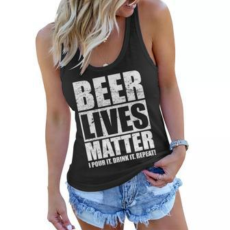 Beer Lives Matter Pour It Drink It Repeat Tshirt Women Flowy Tank - Monsterry
