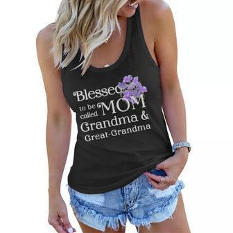 Blessed To Be Called Mom Grandma & Great Grandma Tshirt Women Flowy Tank - Monsterry