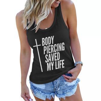 Body Piercing Saved My Life Crucifixion Cross Christian Tshirt Women Flowy Tank - Monsterry CA