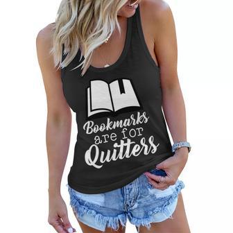 Book Lovers - Bookmarks Are For Quitters Tshirt Women Flowy Tank - Monsterry UK