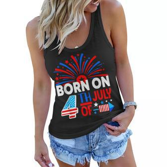 Born On The 4Th Of July Fireworks Celebration Birthday Month Women Flowy Tank - Seseable