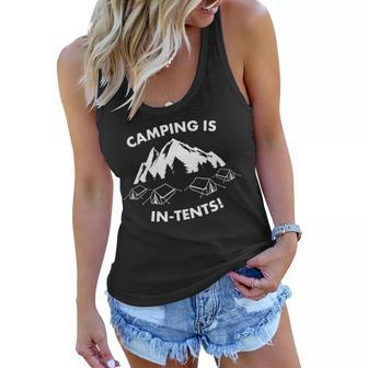 Camping Is In Tents Intents Funny Tshirt Women Flowy Tank - Monsterry UK