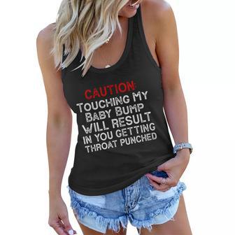 Caution Touching My Baby Bump Will Result In You Getting Throat Punched Women Flowy Tank - Monsterry