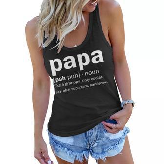 Definition Of A Papa Tshirt Women Flowy Tank - Monsterry AU