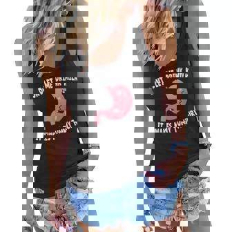 Dont Let Me Drink Milk It Makes My Tummy Hurt Stomach Pain Women Flowy Tank - Seseable