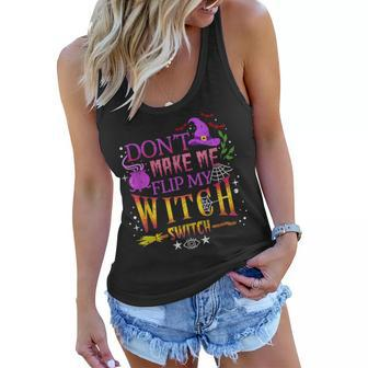 Dont Make Me Flip My Witch Switch Halloween Vintage Women Flowy Tank - Seseable