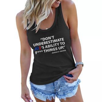 Dont Underestimate Joes Ability To FUCK Things Up Tshirt Women Flowy Tank - Monsterry UK