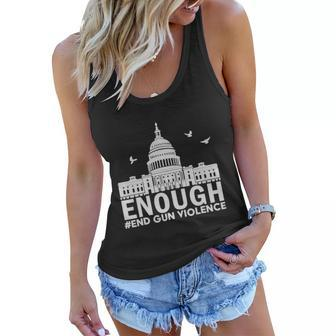 Enough End Gun Violence Awareness Day Wear Orange White House Gun Reform Now Women Flowy Tank - Thegiftio UK