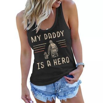 Firefighter Usa Flag My Daddy Is A Hero Firefighting Firefighter Dad V2 Women Flowy Tank - Seseable
