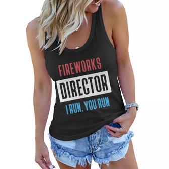 Fireworks Director If I Run You Run Funny 4Th Of July V2 Women Flowy Tank - Monsterry CA