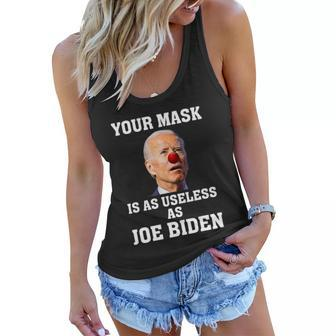 Funny Anti Biden Your Mask Is As Useless As Joe Biden Idiot Women Flowy Tank - Monsterry