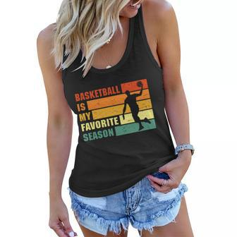 Funny Basketball Quote Funny Basketball Is My Favorite Season Baseball Lover Women Flowy Tank - Monsterry UK