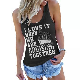 Funny Cruise Ship I Love It When We Are Cruising Together V2 Women Flowy Tank - Thegiftio UK