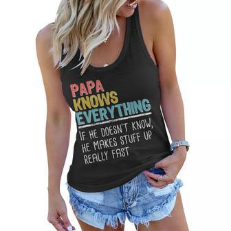 Funny Papa Knows Everything Tshirt Women Flowy Tank - Monsterry UK