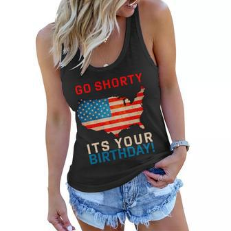 Go Shorty Its Your Birthday America 4Th Of July Women Flowy Tank - Monsterry AU