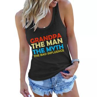 Grandpa The Man The Myth The Bad Influence Tshirt Women Flowy Tank - Monsterry UK