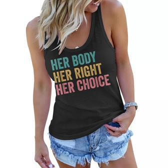 Her Body Her Choice Pro Choice Reproductive Rights Women Flowy Tank - Seseable