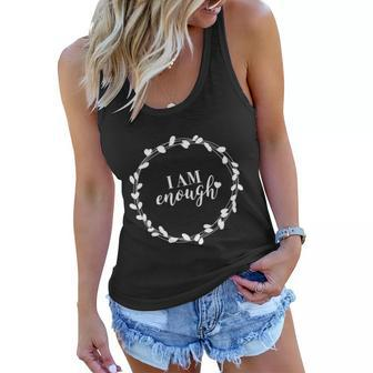 I Am Enough Gift Self Love Inspirational Quote Message Gift Women Flowy Tank - Monsterry CA