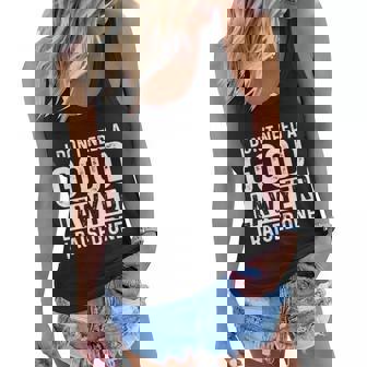 I Dont Need A Good Lawyer I Raised One Gift Law School Lawyer Gift Women Flowy Tank - Monsterry