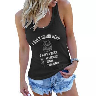 I Drink Beer 3 Days A Week Funny Drinking Craft Beer Lover Women Flowy Tank - Thegiftio UK