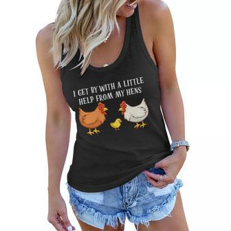 I Get By With A Little Help From My Hens Chicken Lovers Tshirt Women Flowy Tank - Monsterry CA
