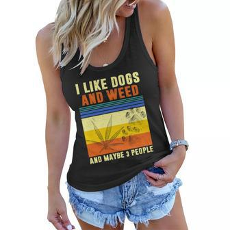 I Like Dogs And Weed And Maybe 3 People Tshirt V2 Women Flowy Tank - Monsterry DE