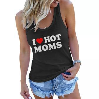 I Love Hot Moms Funny Red Heart Love Moms Tshirt Women Flowy Tank - Monsterry