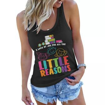 I Love My Job For Little Reasons Teacher Quote Graphic Shirt For Female Male Kid Women Flowy Tank - Monsterry