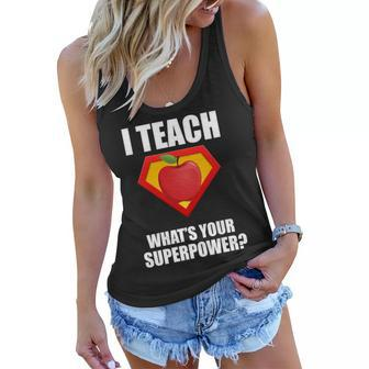 I Teach What Your Superpower Women Flowy Tank - Monsterry UK