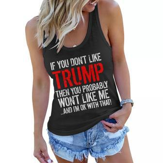 If You Dont Like Trump Funny Tshirt Women Flowy Tank - Monsterry