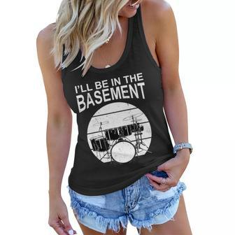 Ill Be In The Basement Drum Set Drumming Drummer Women Flowy Tank - Monsterry CA