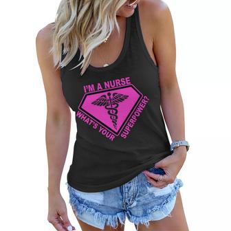 Im A Nurse Whats Your Superpower Tshirt Women Flowy Tank - Monsterry UK