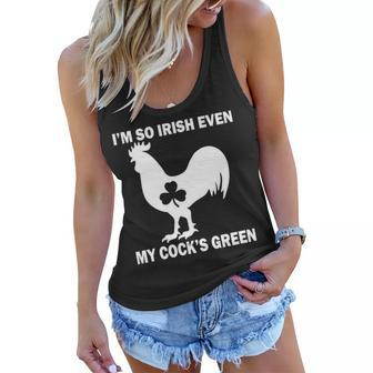 Im So Irish My Cocks Green Funny St Patricks Day Tshirt Women Flowy Tank - Monsterry