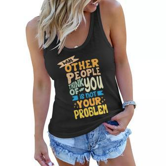 Inspirational Quote Tshirt Women Flowy Tank - Monsterry