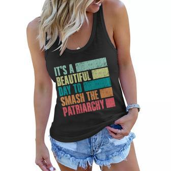 Its A Beautiful Day To Smash The Patriarchy Feminist Women Flowy Tank - Monsterry UK