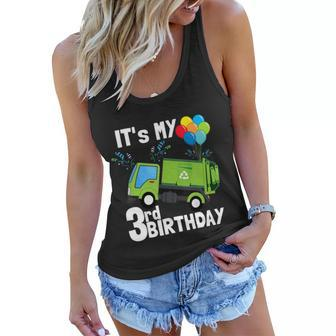 Its My 3Rd Birthday Garbage Truck 3 Birthday Boy Gift Meaningful Gift Women Flowy Tank - Monsterry UK