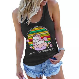 Just Baked You Some Shut The FUcupcakes V2 Women Flowy Tank - Monsterry