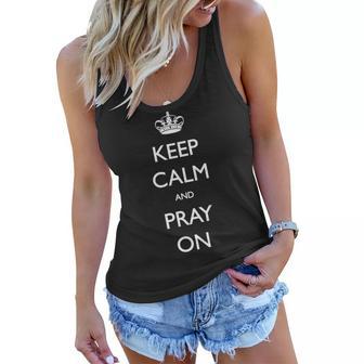 Keep Calm And Pray On Tshirt Women Flowy Tank - Monsterry DE