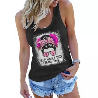 Keep Your Laws Off My Body Pro Choice Womens Rights Feminist Women Flowy Tank - Seseable
