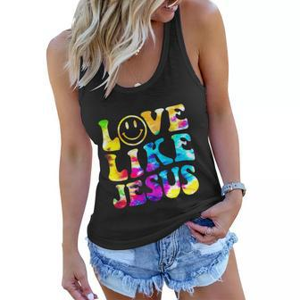 Love Like Jesus Tie Dye Faith Funny Christian Jesus Women Flowy Tank - Monsterry