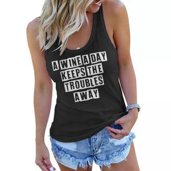 Lovely Funny Cool Sarcastic A Wine A Day Keeps The Troubles Women Flowy Tank - Thegiftio UK