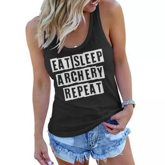 Lovely Funny Cool Sarcastic Eat Sleep Archery Repeat Women Flowy Tank - Thegiftio UK